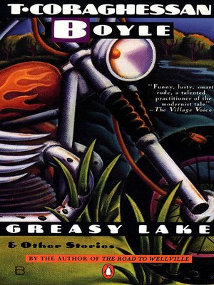 cover image of Greasy Lake and Other Stories